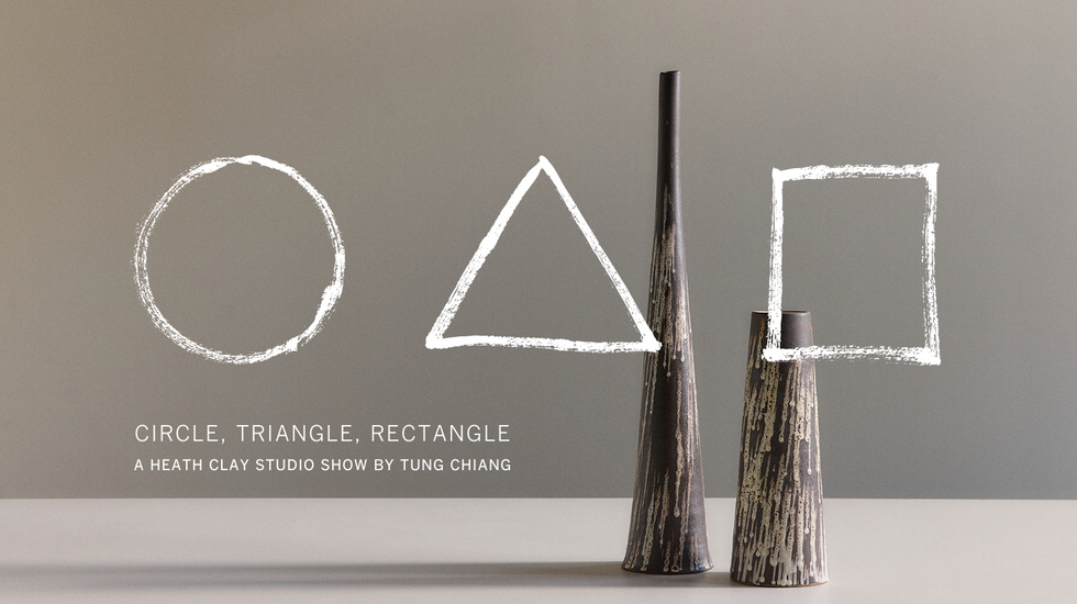 Circle, Triangle, Rectangle: A Heath Clay Studio Show by Tung Chiang