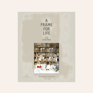 A Frame for Life: The Designs of StudioIlse