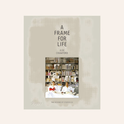 A Frame for Life: The Designs of StudioIlse